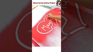 Tag name❤️Mayra  Rangoli design  Name art  Heart rangoli shorts video rangoli love reel [upl. by Odlanyar174]