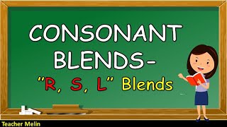 CONSONANT BLENDS R S L BLENDS [upl. by Acinorav]