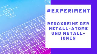 Experiment Redoxreihe der MetallAtome und MetallIonen [upl. by Lock565]