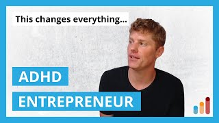 ADHD Entrepreneur This changes everything [upl. by Jehoash]