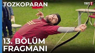 Tozkoparan 13 Bölüm Fragmanı [upl. by Malvie]