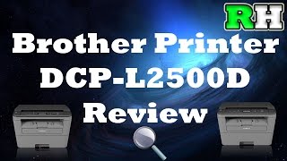 Tech Help Brother DCPL2500D 3 in 1 Printer ReviewGuideUnboxing [upl. by Omocaig]