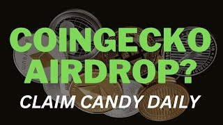 Claim CoinGecko Candy for Possible Airdrop [upl. by Sillihp]