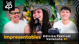 Impresentables edición festival Vallenato 1 🪗🥳 [upl. by Itsrik794]