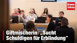 Giftmischerin „Sucht Schuldigen für Erblindung“  kronetv NEWS [upl. by Lorna689]