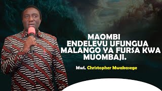 MWL CHRISTOPHER MWAKASEGE  MAOMBI ENDELEVU UFUNGUA MALANGO YA FURSA KWA MUOMBAJI [upl. by Hewie]