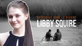 Elle DISPARAÎT des CAMÉRAS de SURVEILLANCE  le cas LIBBY SQUIRE [upl. by Liebermann]