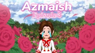 Azmaish  Episode 3  laiba gaming world [upl. by Letizia]