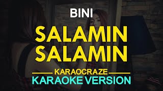 SALAMIN SALAMIN  Bini KARAOKE Version [upl. by Assiram]