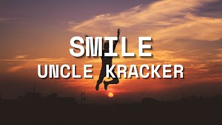 Uncle Kracker  Smile Lyrics HD [upl. by Nytsirhc757]