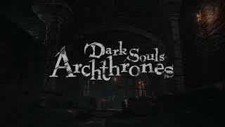 Official PreRelease Demo Trailer  Dark Souls Archthrones [upl. by Carlo]