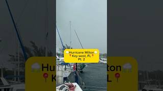 HURRICANE MILTON KEY WEST PT 2 hurricanemilton keywest [upl. by Ganley]