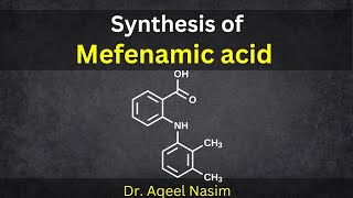 Synthesis of Mefenamic acid in medicinal chemistry  NSAIDs Synthesis [upl. by Ycnalc]