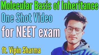 Molecular Basis of Inheritance in One Shot for NEET ft Vipin Sharma [upl. by Dnalhsa]