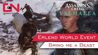 AC Valhalla Erlend World Event  Bring Me A Beast  The Hunt for Honor [upl. by Annekam710]