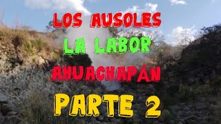 Parte 2 Los Ausoles La Labor Ahuachapàn El Salvador  para toda la díáspora en el mundo entero [upl. by Adnohsak]