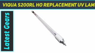 Viqua S200RL HO Replacement UV Lamp for Models VH200 system AZ Review [upl. by Wylen]