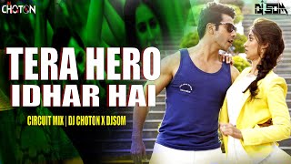 Palat  Circuit mix  tera dhyan kidhar hai tera hero idhar hai  Dj Choton X DJSom  Arijit Singh [upl. by Yhpos]