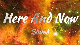 Staind – Here And Now Lyrics [upl. by Atteoj]