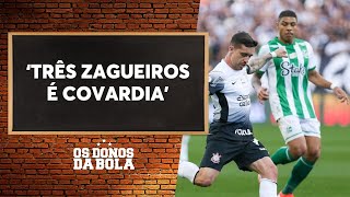 Debate Donos Como o Corinthians deve jogar a decisão contra o Juventude pela Copa do Brasil [upl. by Cruz95]