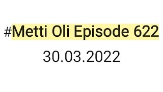 Metti Oli today episode 622 30032022 minivlog trending [upl. by Dorcy]