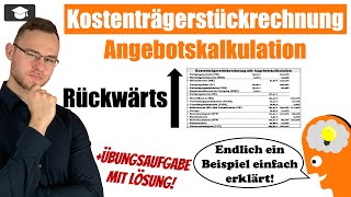 Kostenträgerstückrechnung Rückwärtskalkulation Beispiel [upl. by Benedikt]