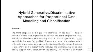 Hybrid Generative Discriminative Approaches for Proportional Data Modeling and Classification [upl. by Turrell654]