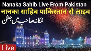 Gurpurab Celebration at Nankana Sahib Live  Nankana Sahib Live 2024 [upl. by Enidlareg]