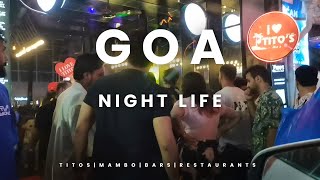 GOA NIGHTLIFETITOS LANEBARNEAR BAGA BEACH MAMBO PUBSCLUBSCALANGUTE BEACH 2024 [upl. by Anyzratak]