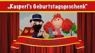 Kasperl und Gretel  quotKasperls Geburtstagsgeschenkquot  das Kasperltheater [upl. by Calandra]