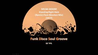 MELBA MOORE  Standing Right Here Remix Tom Moulton Mix 1977 [upl. by Netram]