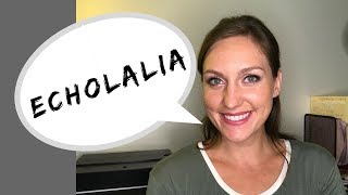 Echolalia  Tips from a Speech Therapist [upl. by Buehler]