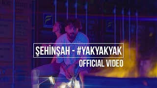 Şehinşah  Yak Yak Yak Prod by Bugy  Official Video [upl. by Kincaid549]