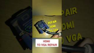 HDMI to VGA conveter repair no display fix hdmi displ shorts vira trend how fix satisf lif [upl. by Darline]