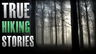 7 True Scary Hiking  Backpacking Horror Stories Vol 3 [upl. by Killoran]