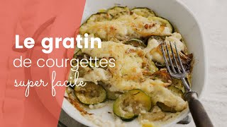 La recette du gratin de courgettes super facile [upl. by Dlabihcra]