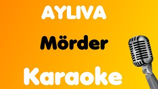 AYLIVA • Mörder • Karaoke [upl. by Erna]