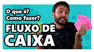 O QUE É FLUXO DE CAIXA E COMO FAZER [upl. by Nnarual]