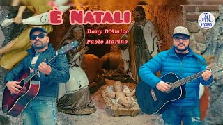 Dany DAmico Ft Paolo Marino  È Natali  video ufficiale dicembre 2022 [upl. by Noislla]