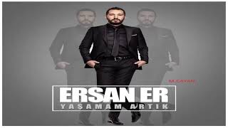 Ersan Er  Yasamam Artik 2018yeni [upl. by Olecram]