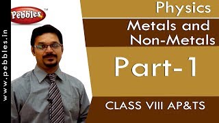 Part1  Metals and NonMetals  Physics  Class 8  APampTS Syllabus [upl. by Queen625]