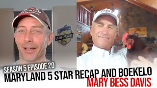 Maryland 5 star recap and Boekelo w Mary Bess Davis S5 E20 [upl. by Lrigybab]