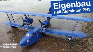 Flugboot als Eigenbau nach KartonmodellVorlage – Hall Aluminum PH3 von Lutz Näkel aus Heft 622 [upl. by Ricker]