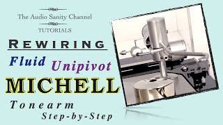 Michell Unipivot Fluid Arm Rewire [upl. by Oberg642]