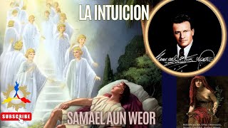 LA INTUICION  Samael Aun Weor [upl. by Ray]