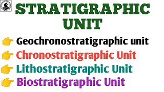 Stratigraphic units  geochrono  chrono  litho  Bio   lecture 3 of stratigraphy [upl. by Ydak]