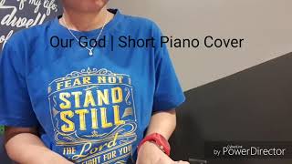 Our God by Chris Tomlin  Piano Cover [upl. by Anahcra]