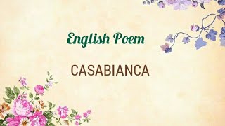 CASABIANCAEnglish poem english recitation englishpoem [upl. by Dihahs612]