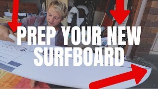 SET UP YOUR NEW SURFBOARD  Detailed Tutorial  Tailpad Fins Leash amp Wax [upl. by Kciredec]