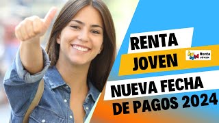 🟢Nueva fecha de Pago Renta Joven Instituciones que faltan 2024 [upl. by Sivek373]